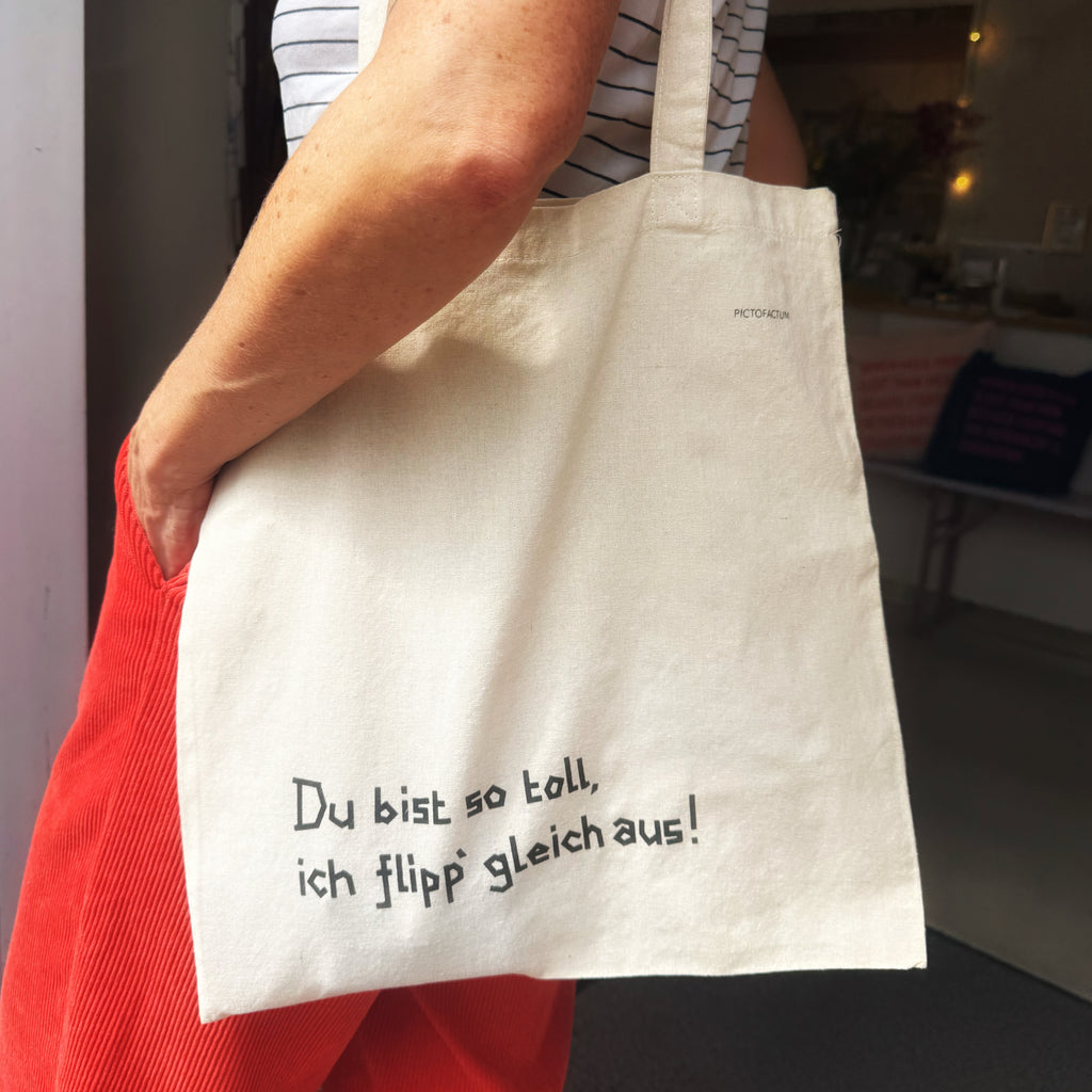 Beutel "Du bist so toll, ich flipp gleich aus" Baumwolle
